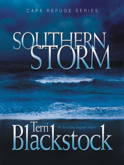 Title details for Southern Storm by Terri Blackstock - Available